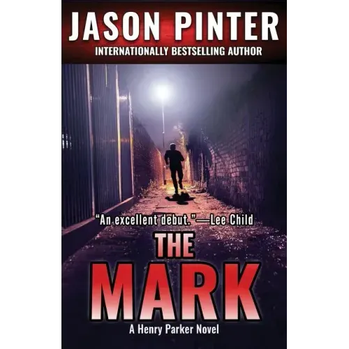 The Mark: A Henry Parker Novel
