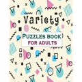 Variety Puzzles book for adults: Puzzle Activity Book for Adults, 140+ Large Print Mixed Puzzles - Word search, Sudoku, Cryptograms, Word Scramble