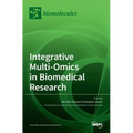 Integrative Multi-Omics in Biomedical Research