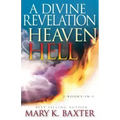 A Divine Revelation of Heaven & Hell