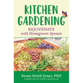 Kitchen Gardening: Rejuvenate with Homegrown Sprouts