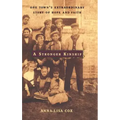 A Stronger Kinship: One Town's Extraordinary Story of Hope and Faith