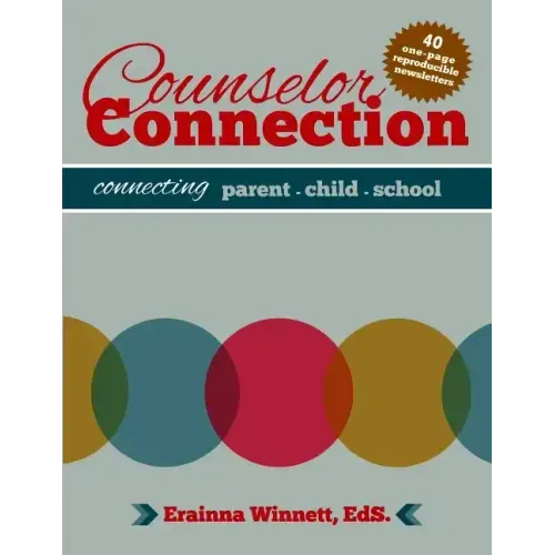 Counselor Connection: Connecting Parent-Child-School
