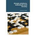 Simple wisdoms: Individuals and Society