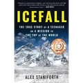 Icefall: The True Story of a Teenager on a Mission to the Top of the World