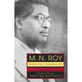 M.N. Roy: Radical Humanist: Selected Writings