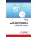 Fast dissolving tablet of Metoprolol Tartrate using superdisintegrants