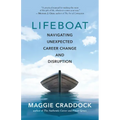 Lifeboat: Navigating Unexpected Career Change and Disruption