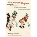 The American Rhythm: Studies and Reexpressions of Amerindian Songs; Facsimile of 1930 edition