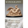 Iconography: An Irreverent Introduction