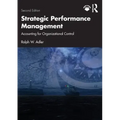 Strategic Performance Management: Accounting for Organizational Control