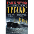 Fake News: The Rescue of the Titanic