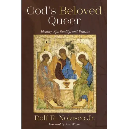 God's Beloved Queer: Identity, Spirituality, and Practice
