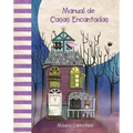 Manual de Casas Encantadas (Haunted Houses Handbook)