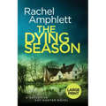 The Dying Season: A gripping crime thriller