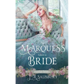 The Marquess Takes A Bride
