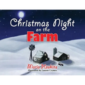 Christmas Night on The Farm