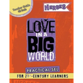 Love In A Big World: Teacher Guide 4th Grade - Heroes Series