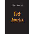 Fuck America: Bronsky's Confession
