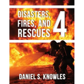 Disasters, Fires, and Rescues 4