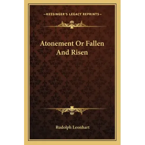 Atonement or Fallen and Risen