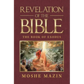 Revelation of the Bible: The Book of Exodus