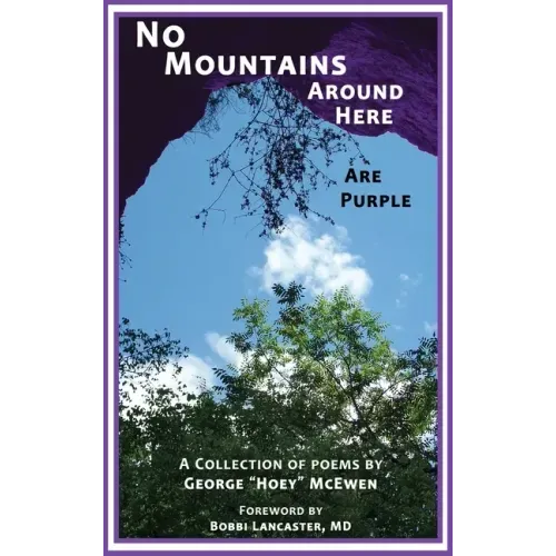No Mountains Around Here Are Purple
