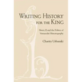 Writing History for the King