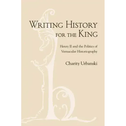 Writing History for the King