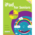 iPad for Seniors in Easy Steps: Covers IOS 10