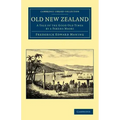 Old New Zealand: A Tale of the Good Old Times by a Pakeha Maori