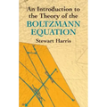 An Introduction to the Theory of the Boltzmann Equation
