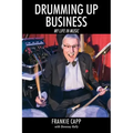 Drumming Up Business: My Life in Music