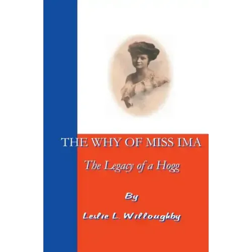 The Why of Miss Ima: The Legacy of a Hogg