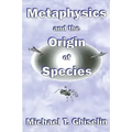 Metaphysics and the Origin of Species