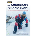 An American's Grand Slam: A True Adventurer's Unlikely Journey
