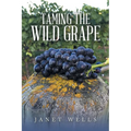 Taming the Wild Grape