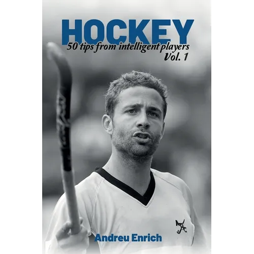 Hockey: 50 Tips From Intelligent Players