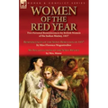 Women of the Red Year: Two Personal Reminiscences by British Women of the Indian Mutiny, 1857-Reminiscences of the Sepoy Rebellion of 1857 by Miss Flo
