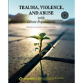 Trauma, Violence, and Abuse with Ethnic Populations