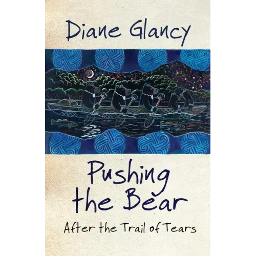 Pushing the Bear: After the Trail of Tears