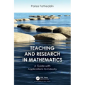 Teaching and Research in Mathematics: A Guide with Applications to Industry