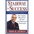 Stairway to Success: The Complete Blueprint for Personal and Professional Achievement