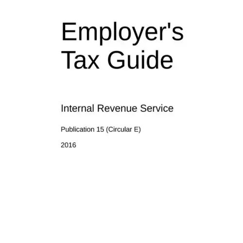 Employer's Tax Guide: Publication 15 (Circular E)
