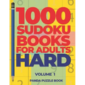 1000 Sudoku Books For Adults Hard - Volume 1: Brain Games for Adults - Logic Games For Adults