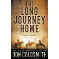 The Long Journey Home: An Authentic Western Novel