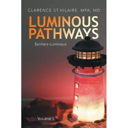 Luminous Pathways: Sentiers Lumineux