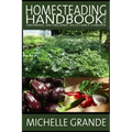 Homesteading Handbook vol. 2: Growing an Organic Vegetable Garden