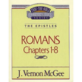 Thru the Bible Vol. 42: The Epistles (Romans 1-8)