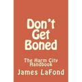 Don't Get Boned: The Harm City Handbook
